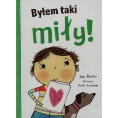 BYŁEM TAKI MIŁY! Jen Porter - Olesiejuk
