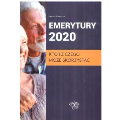EMERYTURY 2020. KTO I Z CZEGO MOŻE SKORZYSTAĆ Renata Gawęcka - Wiedza i Praktyka