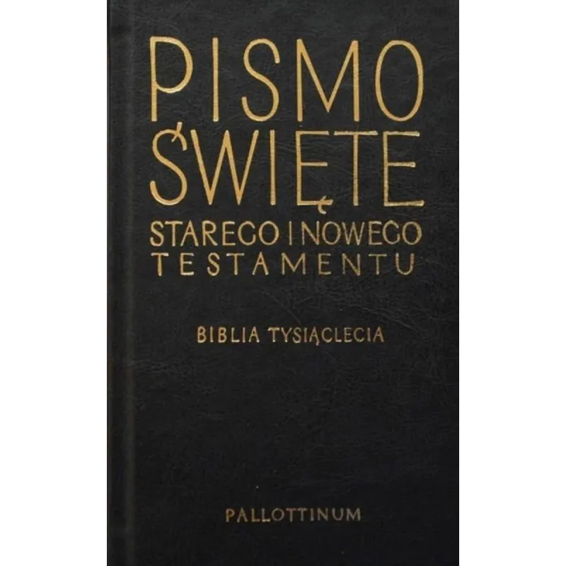 PISMO ŚWIĘTE STAREGO I NOWEGO TESTAMENTU BIBLIA TYSIĄCLECIA - Pallottinum
