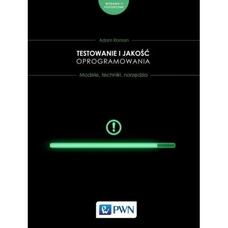 Testowanie I Jakość Oprogramowania. Modele, Techniki, Narzędzia. Testowanie I Jakość Oprogramowania. Modele, Techniki, Narzędzia.