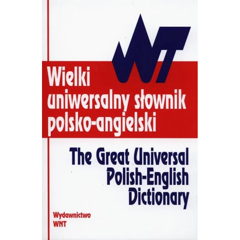 WIELKI UNIWERSALNY SŁOWNIK POLSKO-ANGIELSKI Tomasz Wyżyński - WNT