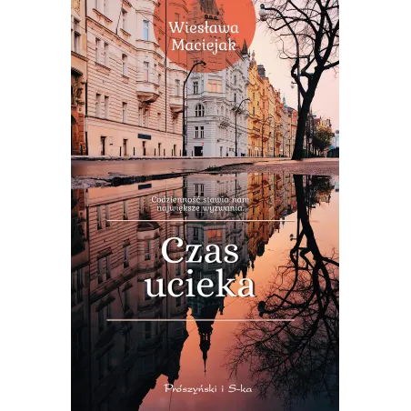 CZAS UCIEKA Wiesława Maciejak - Prószyński