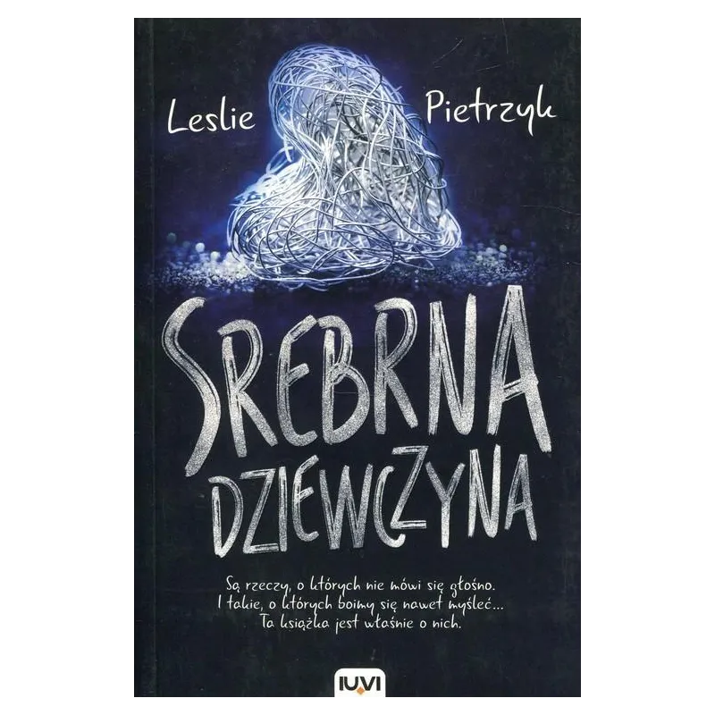 SREBRNA DZIEWCZYNA Leslie Pietrzyk - IUVI