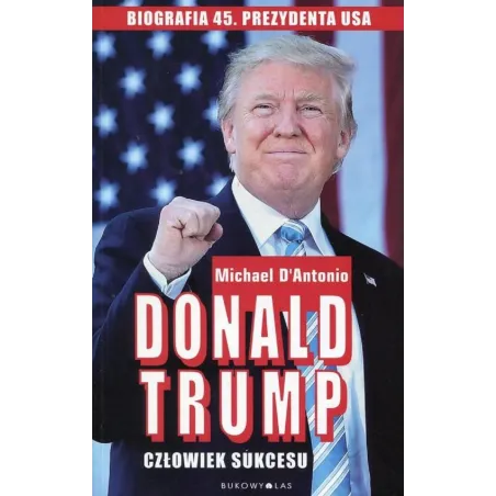 DONALD TRUMP CZŁOWIEK SUKCESU Michael Dantonio - Bukowy las