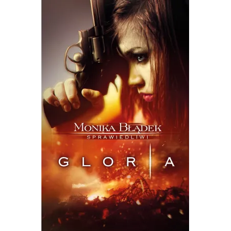 GLORIA SPRAWIEDLIWI Monika Błądek - Akurat
