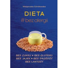 DIETA BEZ ALERGII Małgorzata Górnikowska - SBM