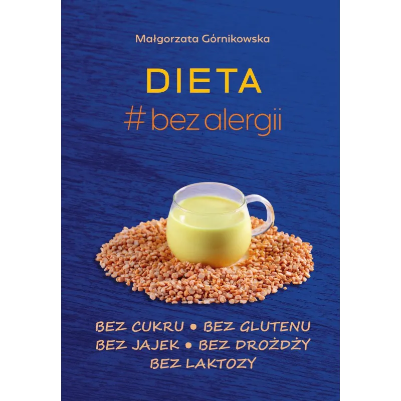 DIETA BEZ ALERGII Małgorzata Górnikowska - SBM
