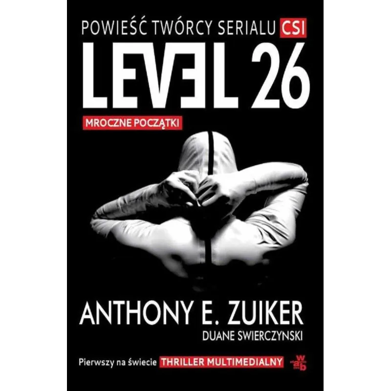 LEVEL 26 MROCZNE POCZĄTKI Duane Swierczynski - WAB