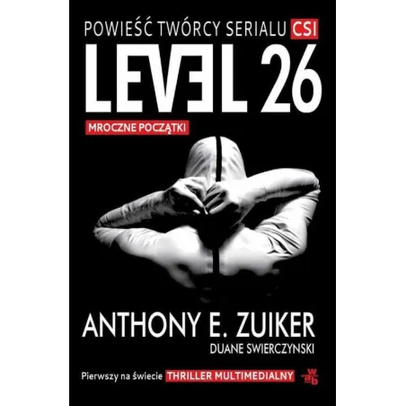 LEVEL 26 MROCZNE POCZĄTKI Duane Swierczynski - WAB