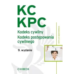KODEKS CYWILNY KODEKS POSTĘPOWANIA CYWILNEGO - C.H. Beck