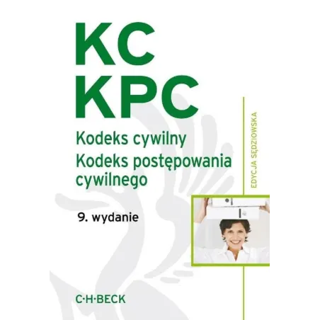 KODEKS CYWILNY KODEKS POSTĘPOWANIA CYWILNEGO - C.H. Beck