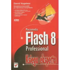 MACROMEDIA FLASH 8 PROTESSIONAL KSIEGA EKSPERTA David Vogeleer - Helion