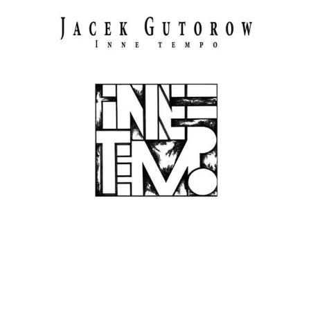 INNE TEMPO Jacek Gutorow - Biuro Literackie