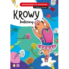 KROWY BALERINY ZWARIOWANE KOLOROWANKI 4+ - Zielona Sowa
