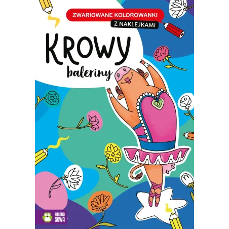 KROWY BALERINY ZWARIOWANE KOLOROWANKI 4+ - Zielona Sowa