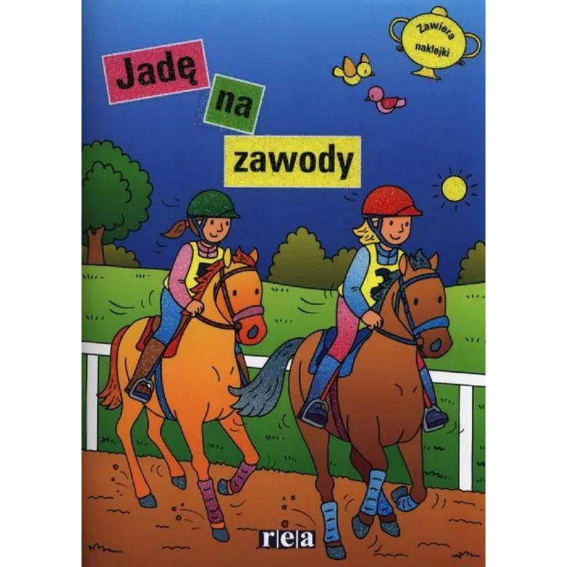 JADĘ NA ZAWODY - Rea