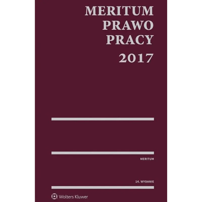 MERITUM PRAWO PRACY 2017 Kazimierz Jaśkowski - Wolters Kluwer