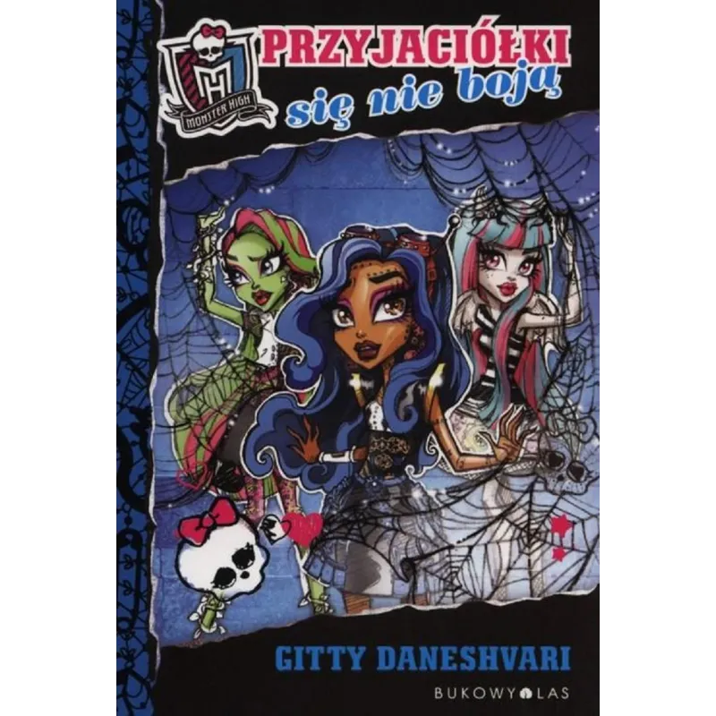 MONSTER HIGH PRZYJACIÓŁKI SIĘ NIE BOJĄ - Bukowy las