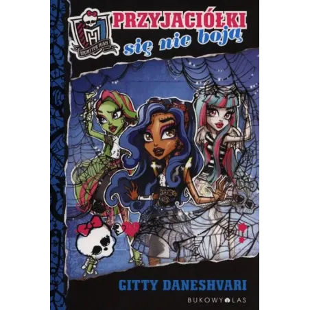 MONSTER HIGH PRZYJACIÓŁKI SIĘ NIE BOJĄ - Bukowy las