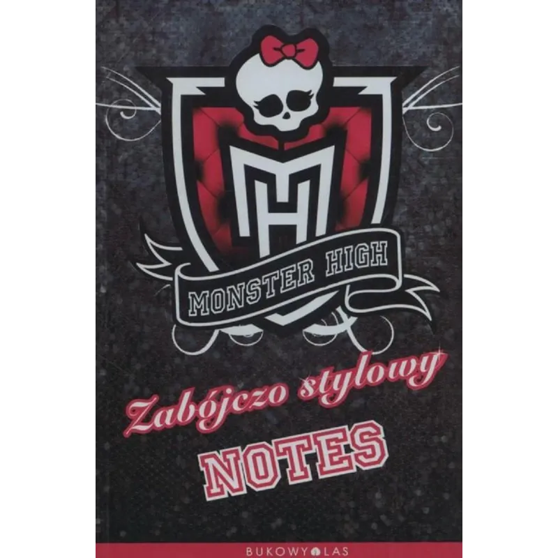 MONSTER HIGH ZABÓJCZO STYLOWY NOTES - Bukowy las
