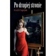 PO DRUGIEJ STRONIE Rafał Cuprjak - Genius Creations