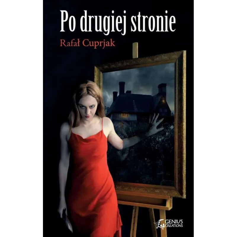 PO DRUGIEJ STRONIE Rafał Cuprjak - Genius Creations