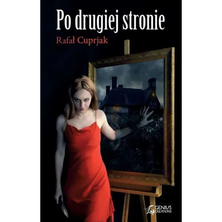 PO DRUGIEJ STRONIE Rafał Cuprjak - Genius Creations