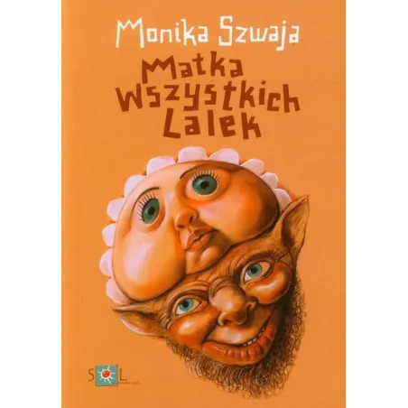 MATKA WSZYSTKICH LALEK Monika Szwaja - Sol
