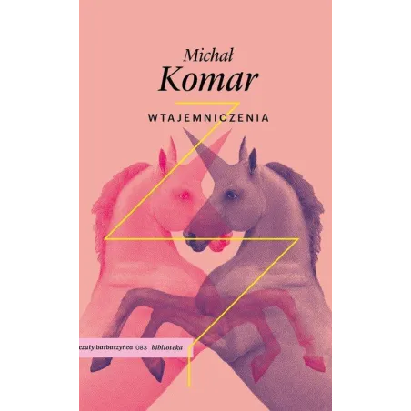 Wtajemniczenia Michał Komar Wtajemniczenia Michał Komar