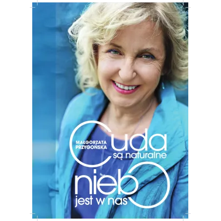 CUDA SĄ NATURALNE, NIEBO JEST W NAS. OPOWIEŚĆ O ODKRYWANIU MISTRZOSTWA W SOBIE - Kobiece