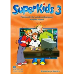 SUPERKIDS 3 PODRĘCZNIK Z PŁYTĄ CD Magdalena Kondro - Macmillan