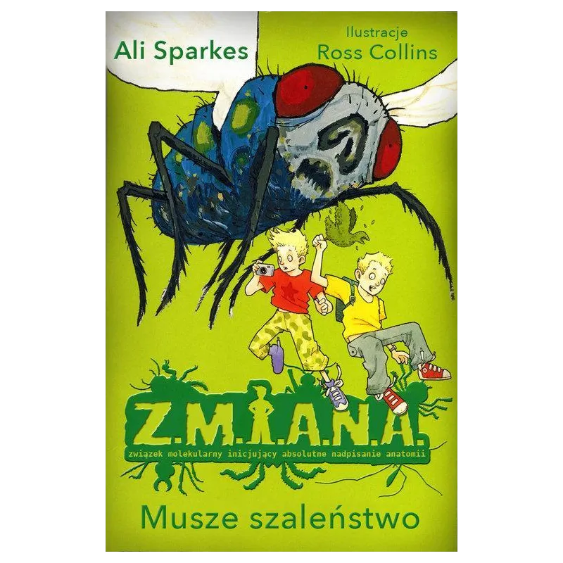 Z.M.I.A.N.A. MUSZE SZALEŃSTWO Ali Sparkes 7+ - Wilga Z.M.I.A.N.A. MUSZE SZALEŃSTWO Ali Sparkes 7+ - Wilga