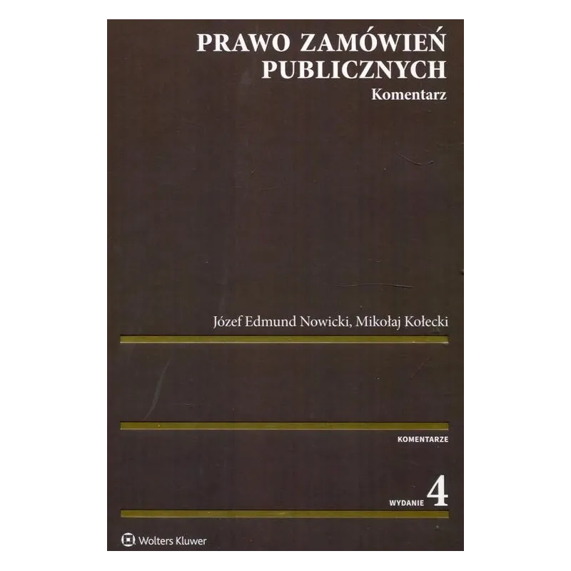 PRAWO ZAMÓWIEŃ PUBLICZNYCH KOMANTARZ Józef Nowicki - Wolters Kluwer
