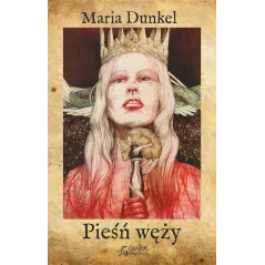 PIEŚŃ WĘŻY Maria Dunkel - inanna