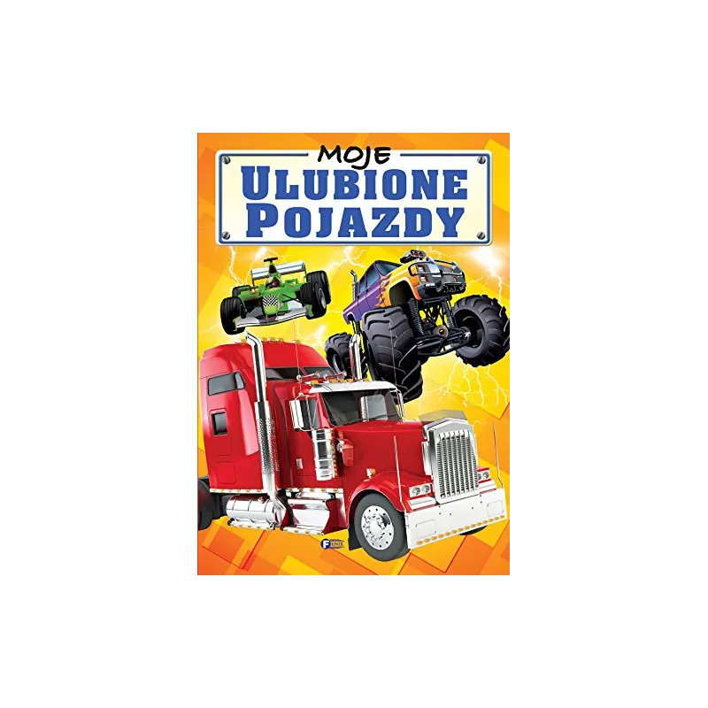 MOJE ULUBIONE POJAZDY Izabela Jędraszek