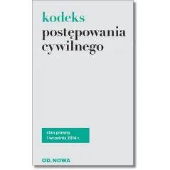 KODEKS POSTĘPOWANIA CYWILNEGO - od.nowa