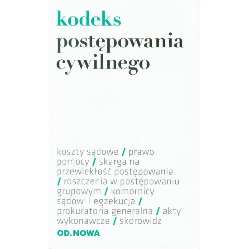 KODEKS POSTĘPOWANIA CYWILNEGO - od.nowa