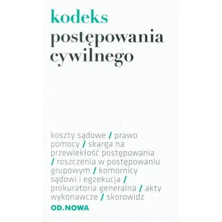 KODEKS POSTĘPOWANIA CYWILNEGO - od.nowa