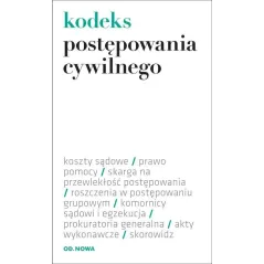 KODEKS POSTĘPOWANIA CYWILNEGO - od.nowa