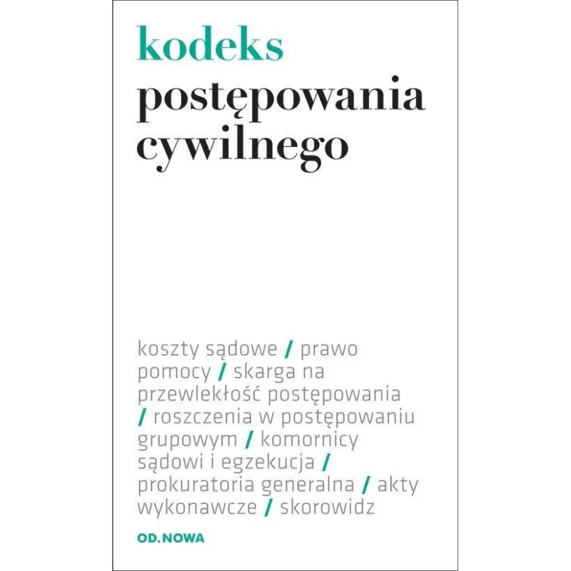 KODEKS POSTĘPOWANIA CYWILNEGO - od.nowa