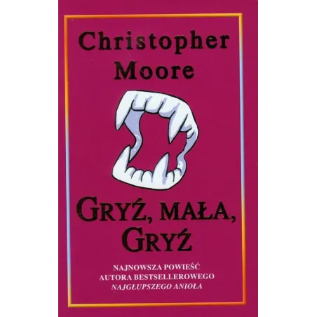 GRYŹ MAŁA GRYŹ Moore Christopher - Mag
