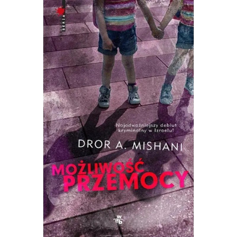 MOŻLIWOŚĆ PRZEMOCY Dror A. Mishani - WAB