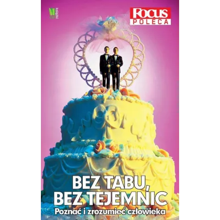 Bez Tabu, Bez Tajemnic. Poznać I Zrozumieć Człowieka