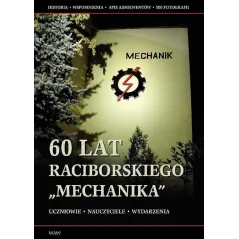 60 LAT RACIBORSKIEGO MECHANIKA - WAW