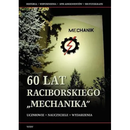 60 LAT RACIBORSKIEGO MECHANIKA - WAW
