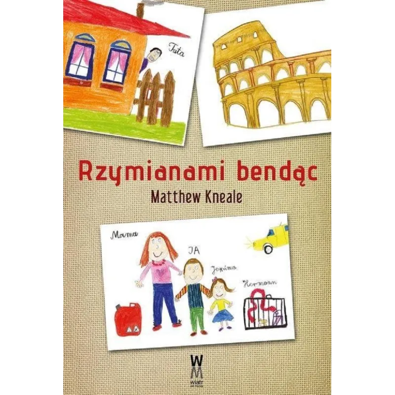 RZYMIANAMI BENDĄC Matthew Kneale - Wiatr Od Morza