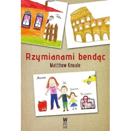 RZYMIANAMI BENDĄC Matthew Kneale - Wiatr Od Morza