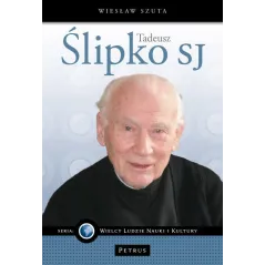 WPROWADZENIE DO ETYKI TADEUSZA ŚLIPKI Wiesław Szuta - Petrus