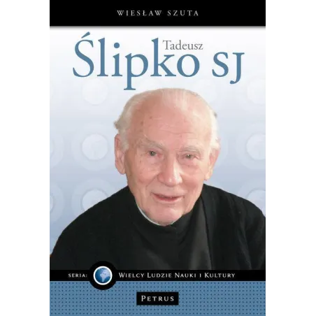 WPROWADZENIE DO ETYKI TADEUSZA ŚLIPKI Wiesław Szuta - Petrus