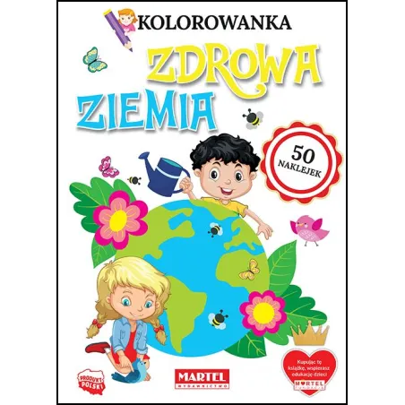 ZDROWA ZIEMIA KOLOROWANKA Z NAKLEJKAMI Katarzyna Salamon - Martel